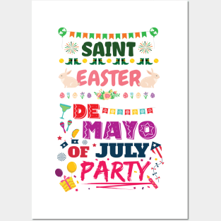 Saint Easter De Mayo of July Party Shirt Posters and Art